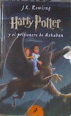 Harry Potter y el prisionero de Azkaban | 169083 | Rowling, J. K. (1965- )