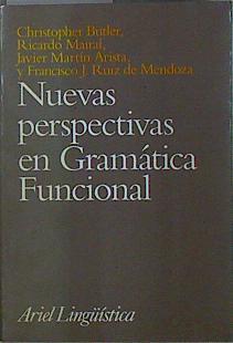 Nuevas perspectivas en gramática funcional | 146834 | Butler, Christopher S./Mairal Usón, Ricardo/Martín Arista, Javier