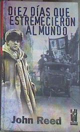 Diez dias que estremecieron al mundo | 179657 | Reed, John