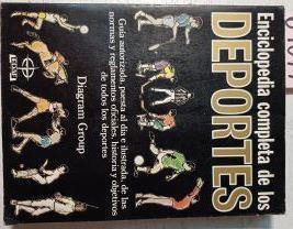 Enciclopedia Completa De Los Deportes Guia De Las Normas Y Reglamentos Oficiales Historia y Objetivo | 64077 | Diagram Group