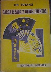 Barba rizada y otros cuentos ( famosos relatos chinos ) | 113346 | Lin Yutang