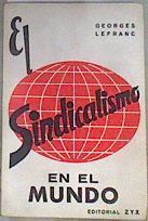 El sindicalismo en el mundo | 175761 | Georges Lefranc