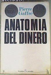 Anatomía del Dinero | 161348 | Pierre Gaffré