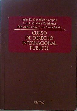 aceptableCurso de derecho internacional público | 147276 | González Campos, Julio D./Andrés Sáenz de Santa María, María Paz/Sánchez Rodríguez, Luis I.