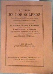 Solfeo de los solfeos. 4 B Nueva edición de los Solfeos para voces de soprano de Enrique Lemoine y | 176152 | Enrique Lemoine/G.Carulli/A. Danhauser/L.Lemoine/Alberto Lavignac