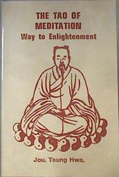 The Tao of Meditation Way to Enlightenment | 173315 | Jou, Tsung Hwa
