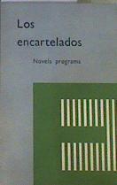 LOS ENCARTELADOS Novela programa | 167279 | [ARIAS, Gonzalo], Anonimo