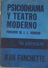 Psicodrama y teatro moderno | 170450 | jean fanchette
