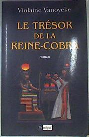 Le trêsor de la reine-cobra | 171881 | Vanoyeke, Violaine