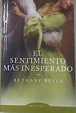 El sentimiento más inesperado | 177353 | Bells, Bethany