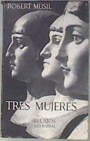 Tres Mujeres | 181222 | MUSIL, ROBERT