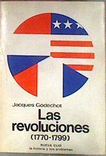 Las Revoluciones (1770-1799) | 44553 | Godechot Jacques