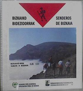 Senderos de Bizkaia. Bizkaiko Bidezidorrak ( Vuelta a Bizkaia GR 123) | 94418 | Federación Bizkaina de montaña