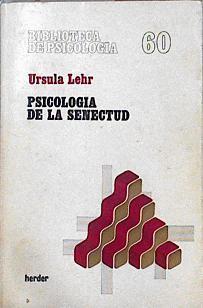 Psicología de la senectud | 76745 | Lehr, Ursula