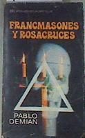 Francmasones y rosacruces | 114753 | Tarsitano, Pablo (Pablo Demian)
