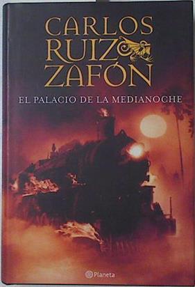 El palacio de la medianoche | 70642 | Ruiz Zafón, Carlos