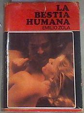 La Bestia humana | 169996 | Zola, Émile