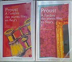Proust Al'ombre des jeunes filles en fleurs Tomo I-II | 167008 | Daniéle Gasiglia Laster