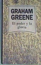 El Poder Y La Gloria | 8346 | Greene, Graham