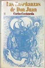 Las Enseñanzas De Don Juan. Una forma yaqui de conocimiento | 4415 | Castaneda Carlos/Prlogo de Octavio Paz