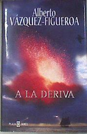 A la deriva | 97162 | Vázquez Figueroa, Alberto