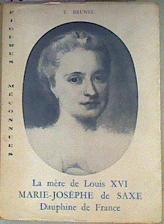 La mère de Louis XVI Marie-Josèphe de Saxe Dauphine de France | 161051 | Y Brunel