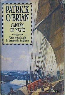 Capitan De Navio Una Novela De La Armada Inglesa | 26729 | O Brian Patrick