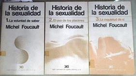Historia de la sexualidad 1 Voluntad de saber 2 El uso de los placeres 3 la inquietud de si | 169443 | Foucault, Michel