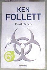 En el blanco | 169668 | Follett, Ken (1949- )