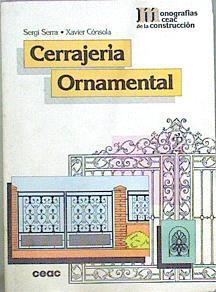 Cerrajeria Ornamental | 62552 | Serra Sergi/Consola Xavier