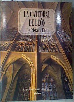 La Catedral de León cristal y fe | 175465 | Rincón, Luciano