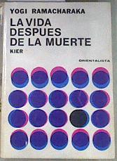 La vida después de la muerte ( la otra vida ) | 176461 | Yogi Ramacharaka