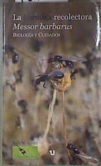La hormiga recolectora Messor Barbarus : biología y cuidados | 181344 | Martínez Cristóbal, Raúl