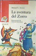 La aventura del zorro | 171386 | Alonso, Manuel L.(Manuel Luis Alonso Gómez)