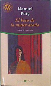 El Beso De La Mujer Araña | 29567 | Puig, Manuel