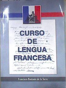 CURSO DE LENGUA FRANCESA | 182759 | BASTANTE DE LA TORRE,FRANCISCO