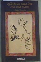 Relatos para leer con una mano | 166281 | Cristóbal, Pilar