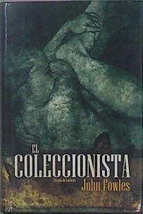 El Coleccionista | 31802 | Fowles, John