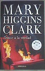 Temor a la verdad | 114879 | Higgins Clark, Mary