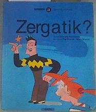 Zergatik? | 167129 | Keselman Porter, Gabriela/Marrazki dibujos, Pep Brocal