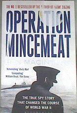 Operation Mincemeat: The True Spy Story that Changed the Course of World War II | 175945 | Macintyre, Ben