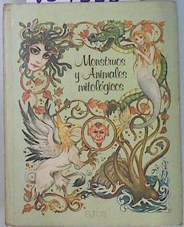 Monstruos y animales mitológicos | 134358 | Schnitzer Löher, Rita