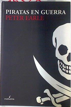 Piratas en  guerra | 75528 | Earle, Peter G./Pons Bertran, José