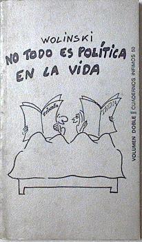 No todo es política en la vida | 124823 | Wolinski, Georges