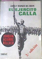 Antes Y Despues Del Golpe El Ejercito Calla | 6875 | Aguirre Bellver Joa