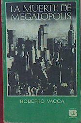 La Muerte De Megalópolis | 56801 | Vacca Roberto