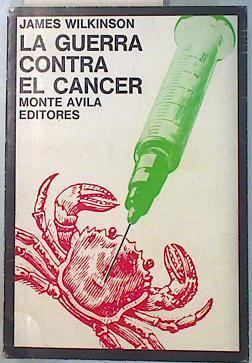 la guerra contra el cancer | 134685 | Wilkinson, James