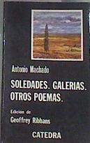 Soledades. Galerías. Otros poemas | 179514 | Machado, Antonio/Edición de Geoffrey Ribbans