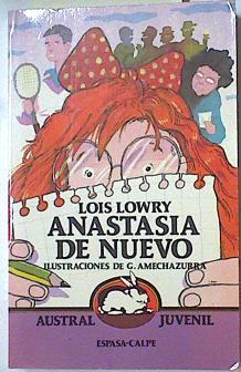 Anastasia de nuevo | 128764 | Lowry, Lois/Gerardo R. Amechszurra( Ilustrador)