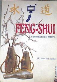 Feng-shui  La armonía con el entorno | 112815 | Águila Castro, María Jesús del